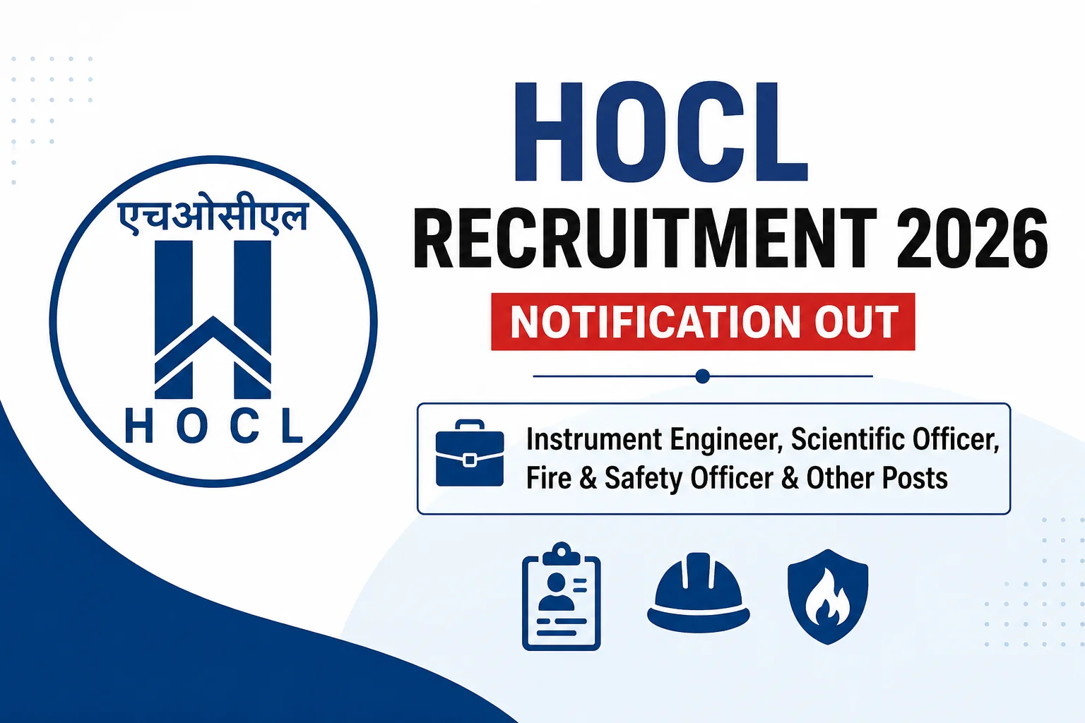 HOCL Recruitment 2026 Notification Out Instrument Engineer, Scientific Officer, Fire & Safety Officer & Other Posts