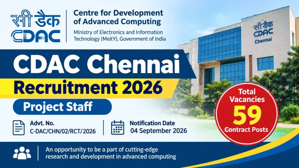 CDAC Chennai Recruitment 2026 Notification OUT For Project Associate, Project Engineer, Senior Project Engineer and Project Manager Posts