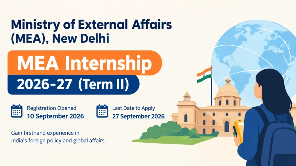 MEA Internship 2026 Term II Details OUT; Last Date, Eligibility, Stipend & How to Apply